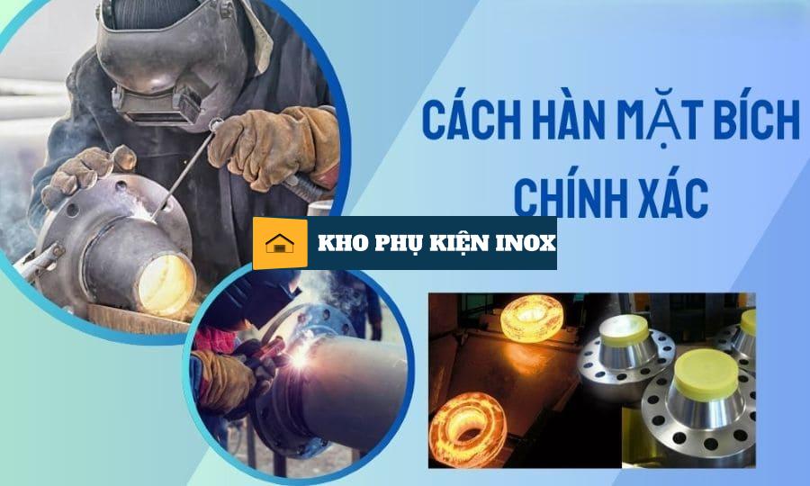 huong dan cach han co mat bich inox chuan huong dan cach han co mat bich inox chuan